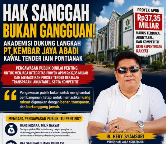 HAK SANGGAH BUKAN GANGGUAN, AKADEMISI DUKUNG LANGKAH PT KEMBAR JAYA ABADI KAWAL TENDER IAIN PONTIANAK